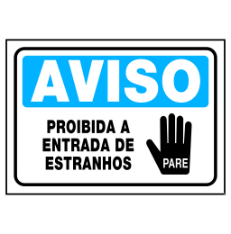 Placa Proibida a Entrada de Estranhos Código do Produto: REFAV-18