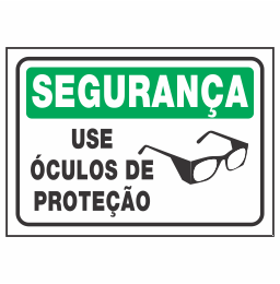 Placa Use Óculos de Proteção Código do Produto: REFSE-04
